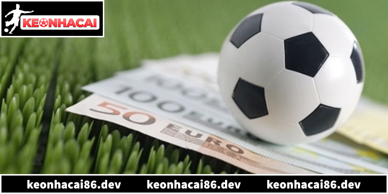 Tổng hợp 5 loại kèo bóng đá phổ biến nhất hiện nay